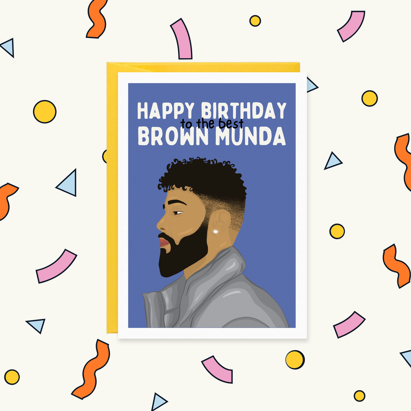 Brown Munda AP Dhillon Inspired Birthday Card for Him | BIRTHDAY FOR HIM Greeting Card
