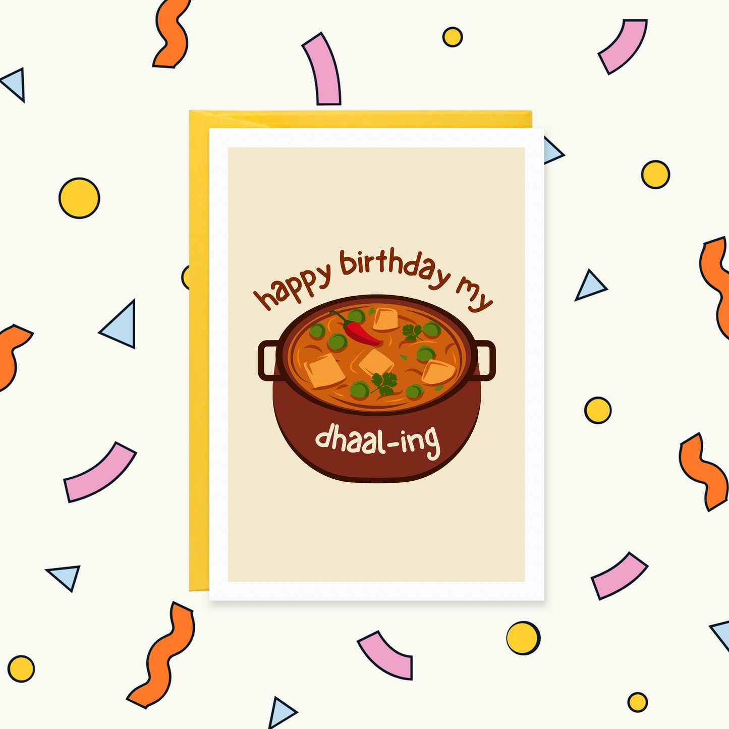 Happy Birthday My Dhaal-ing Cute & Funny Desi Love Card | VALENTINES FOR HER Greeting Card