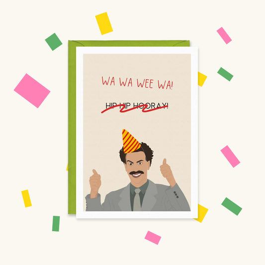 Borat Wa Wa Wee Wa – Happy Cacti