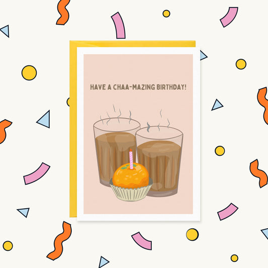 Chaa-Mazing Birthday Funny Chai-Themed Desi Birthday Card | BIRTHDAY FOR HER Greeting Card